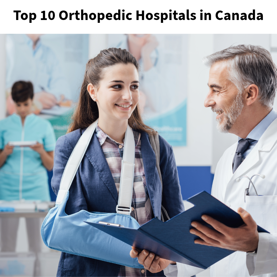 Top 10 Orthopedic Hospitals in Canada